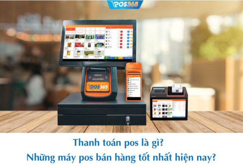 Máy POS bán hàng là gì?