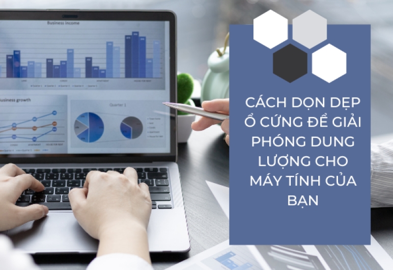 Cách dọn dẹp ổ cứng để giải phóng dung lượng cho máy tính của bạn