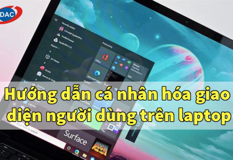 Hướng dẫn cá nhân hóa giao diện người dùng trên laptop