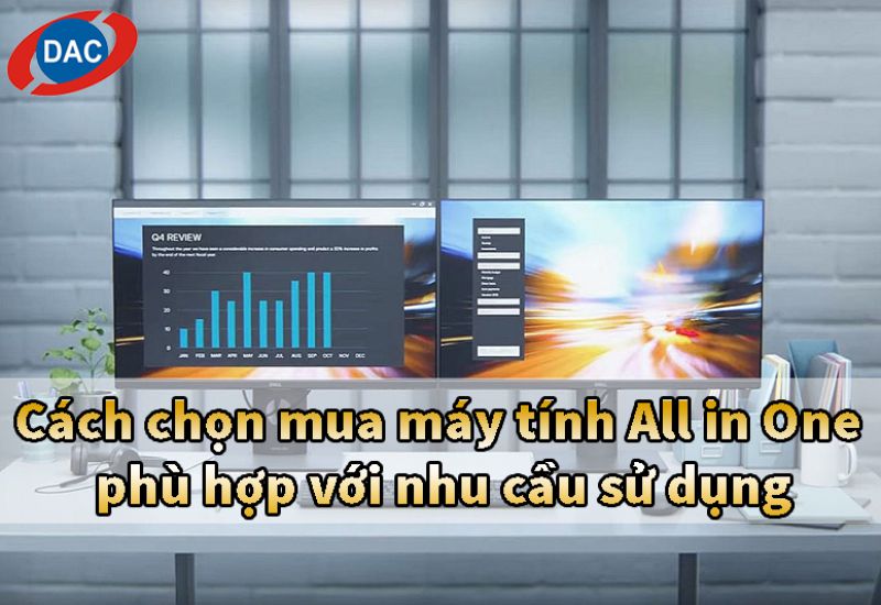 Cách chọn mua máy tính All in One phù hợp với nhu cầu sử dụng