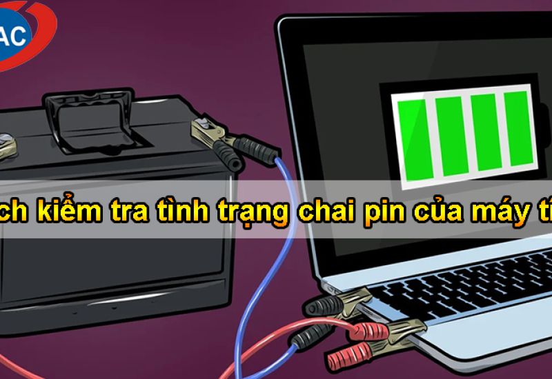 Cách kiểm tra tình trạng chai pin của máy tính