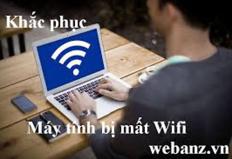 SỬA LỖI LAPTOP KHÔNG BẮT ĐƯỢC WIFI