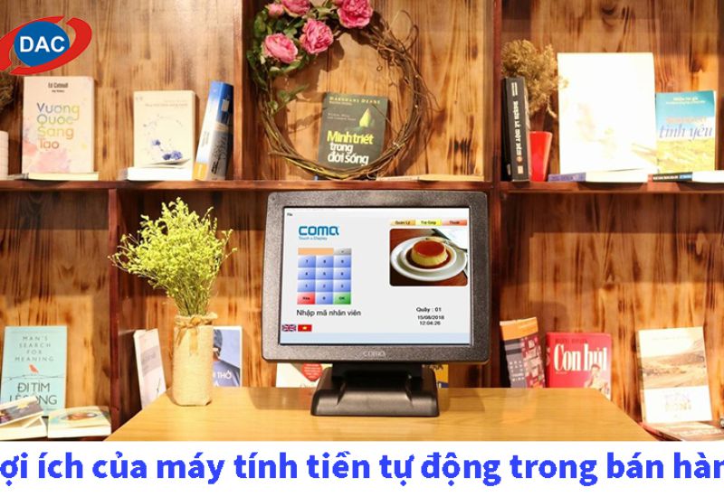 Lợi ích của máy tính tiền tự động trong bán hàng