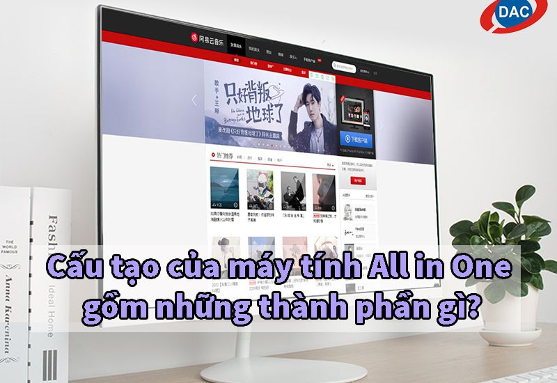 Cấu tạo của máy tính All in One gồm những thành phần gì?